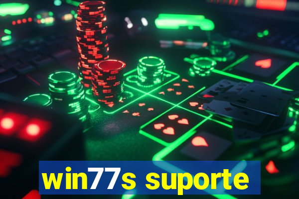 win77s suporte